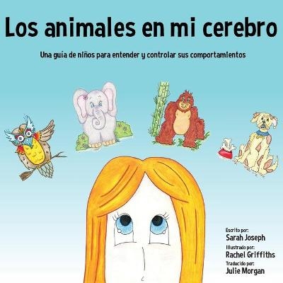 Los animales en mi cerebro - Sarah Joseph