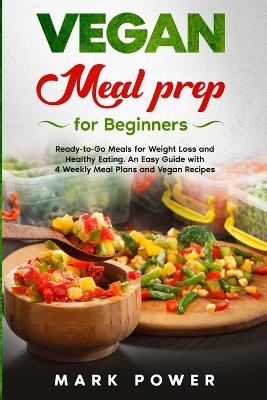 VEGAN MEAL PREP for Beginners - Mark Power