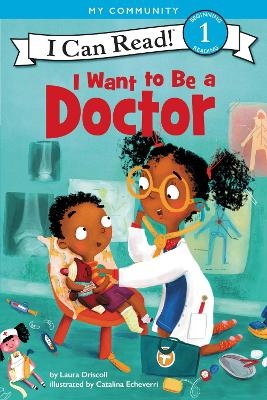 I Want To Be A Doctor - Laura Driscoll