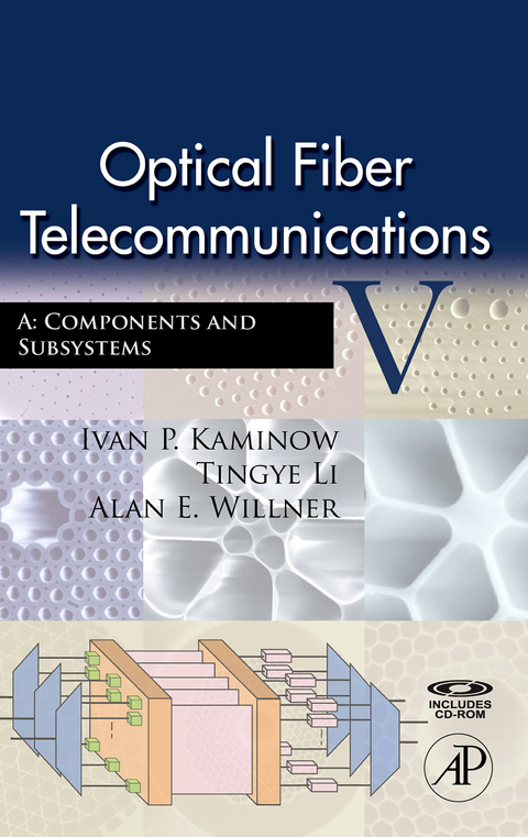 Optical Fiber Telecommunications VA -  Ivan Kaminow,  Tingye Li,  Alan E. Willner