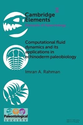 Computational Fluid Dynamics and its Applications in Echinoderm Palaeobiology - Imran A. Rahman