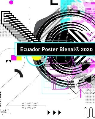 Ecuador Poster Bienal 2020 - Ecuador Poster Bienal(r)