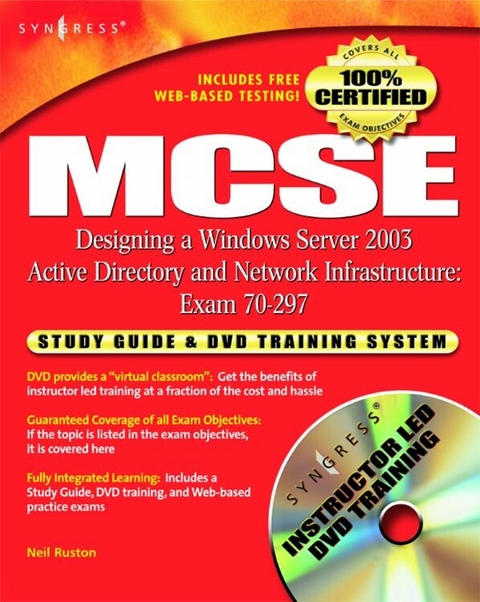 MCSE Designing a Windows Server 2003 Active Directory and Network Infrastructure(Exam 70-297) -  Syngress