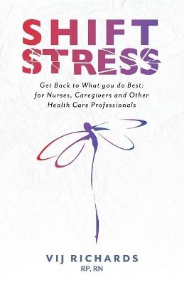 SHIFT Stress - Vij Richards