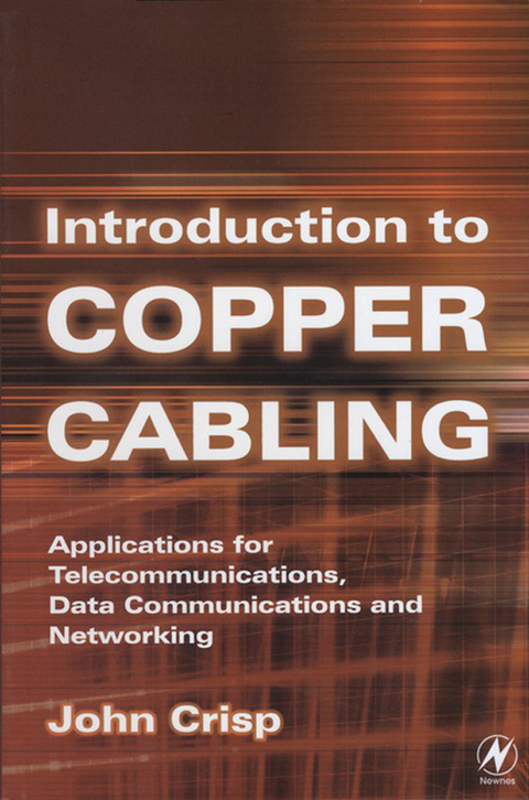 Introduction to Copper Cabling -  John Crisp