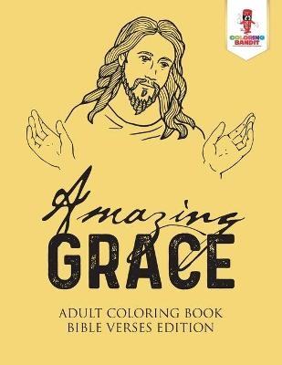 Amazing Grace -  Coloring Bandit