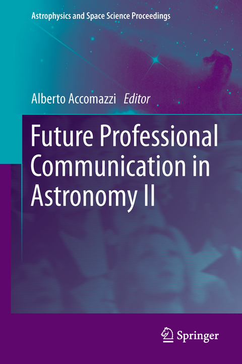 Future Professional Communication in Astronomy II - 