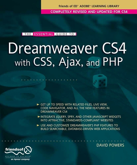 The Essential Guide to Dreamweaver CS4 with CSS, Ajax, and PHP - David Powers