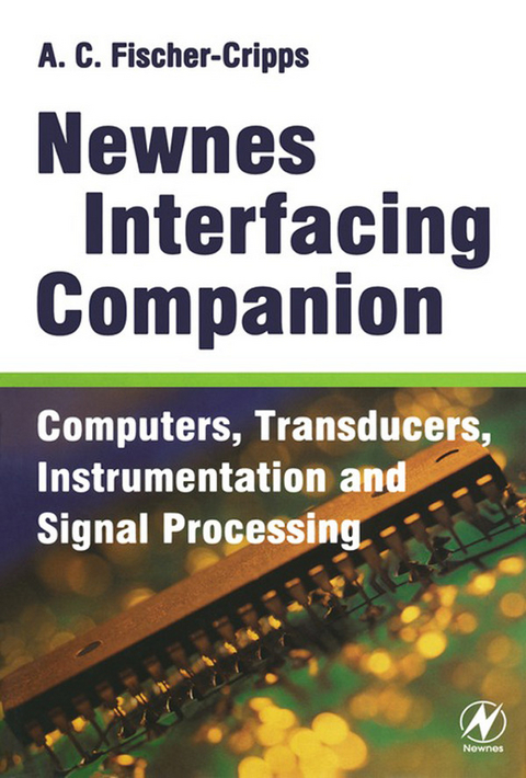 Newnes Interfacing Companion -  Tony Fischer-Cripps