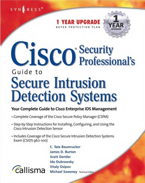 Cisco Security Professional's Guide to Secure Intrusion Detection Systems -  Syngress