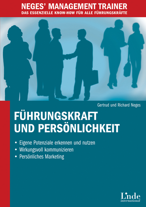 Führungskraft und Persönlichkeit -  Gertrud Neges,  Richard Neges