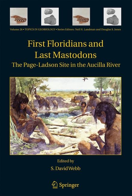 First Floridians and Last Mastodons: The Page-Ladson Site in the Aucilla River - 