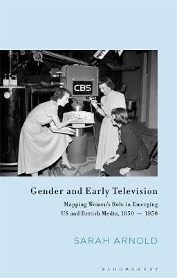 Gender and Early Television - Sarah Arnold