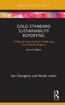 Gold Standard Sustainability Reporting - Kye Gbangbola, Nicole Lawler