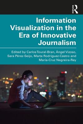 Information Visualization in The Era of Innovative Journalism - 