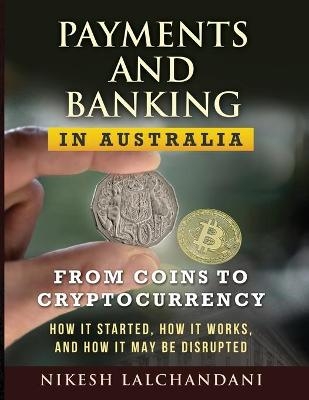 Payments and Banking in Australia - Nikesh Lalchandani