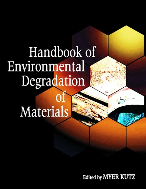 Handbook of Environmental Degradation of Materials -  Myer Kutz