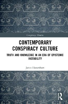 Contemporary Conspiracy Culture - Jaron Harambam