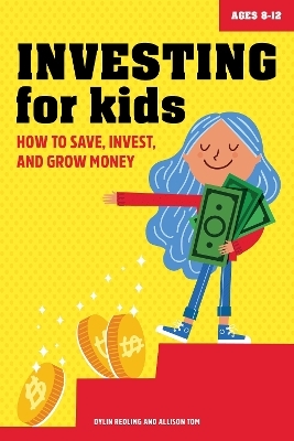 Investing for Kids - Dylin Redling, Allison Tom