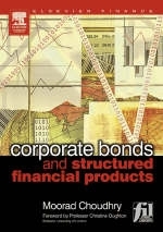 Corporate Bonds and Structured Financial Products -  Moorad Choudhry