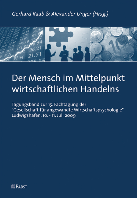 Der Mensch im Mittelpunkt wirtschaftlichen Handelns -  Gerhard Raab,  Alexander Unger