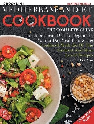 Mediterranean Diet Cookbook - Beatrice Morelli