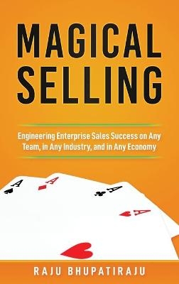 Magical Selling - Raju Bhupatiraju