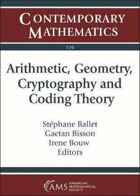 Arithmetic, Geometry, Cryptography and Coding Theory - 