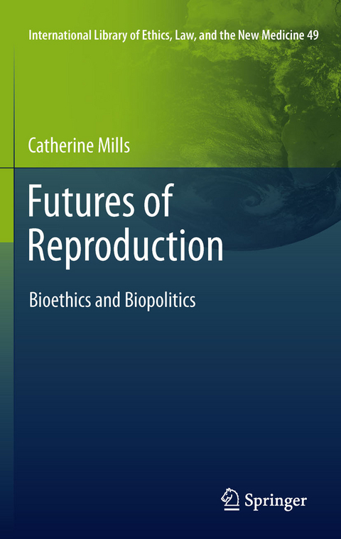 Futures of Reproduction -  Catherine Mills