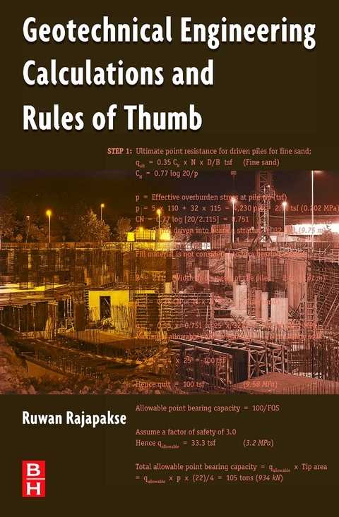 Geotechnical Engineering Calculations and Rules of Thumb -  Ruwan Abey Rajapakse