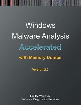 Accelerated Windows Malware Analysis with Memory Dumps - Dmitry Vostokov,  Software Diagnostics Services