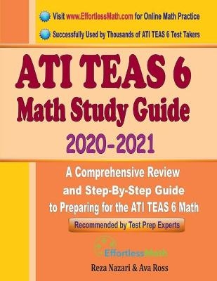 ATI TEAS 6 Math Study Guide 2020 - 2021 - Reza Nazari