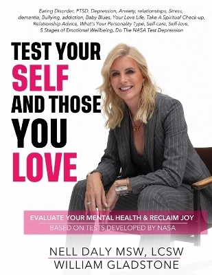 Test Your Self and Those You Love - Nell Daly Lcsw, William Gladstone