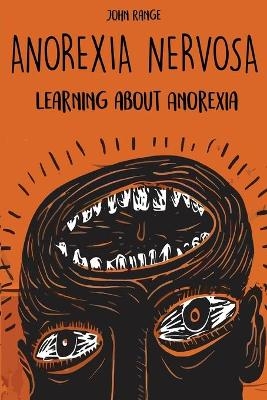 Anorexia Nervosa - John Range