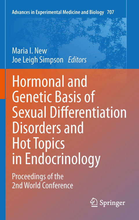 Hormonal and Genetic Basis of Sexual Differentiation Disorders and Hot Topics in Endocrinology: Proceedings of the 2nd World Conference - 