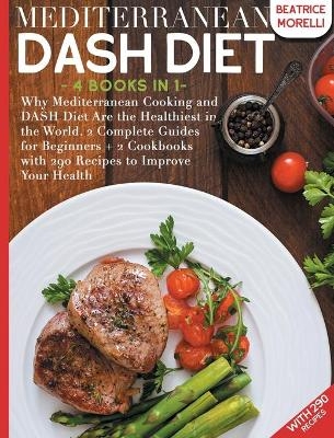 Mediterranean DASH Diet - Beatrice Morelli