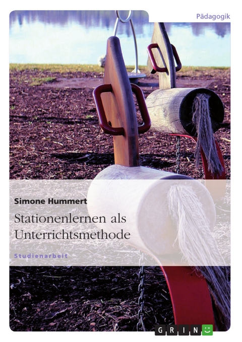 Stationenlernen als Unterrichtsmethode -  Simone Hummert