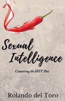 Sexual Intelligence - Rolando del Toro