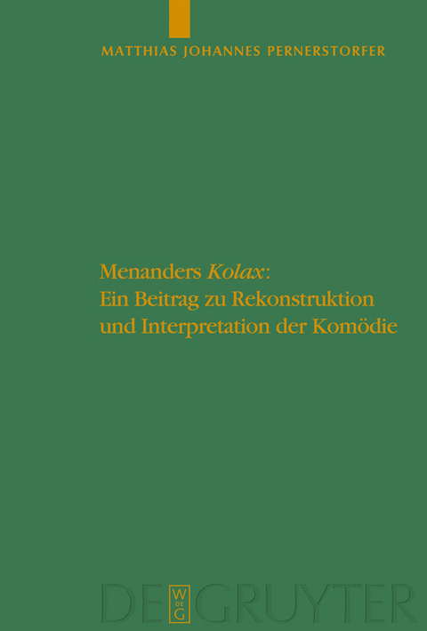 Menanders "Kolax" - Matthias Johannes Pernerstorfer