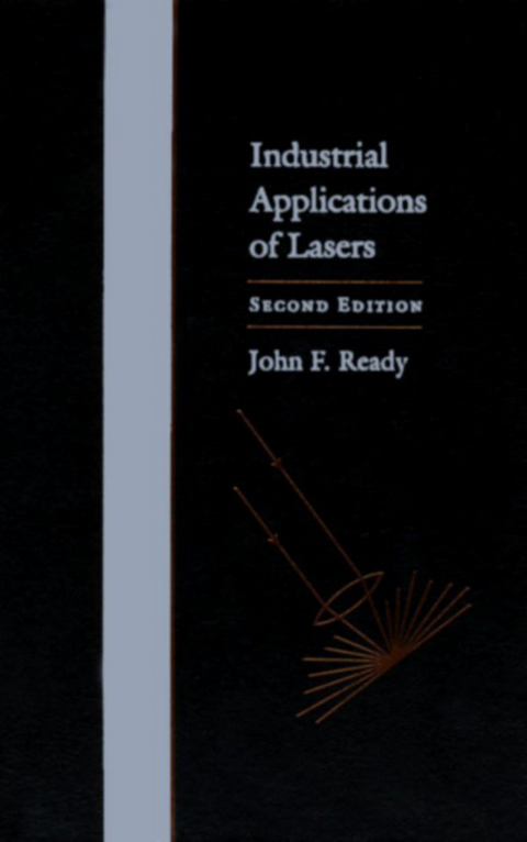 Industrial Applications of Lasers -  John F. Ready