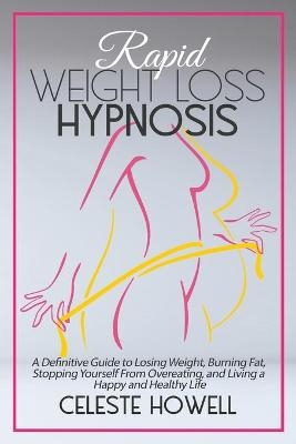 Rapid Weight Loss Hypnosis - Celeste Howell