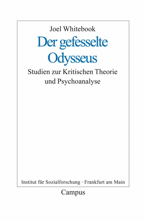 Der gefesselte Odysseus -  Joel Whitebook