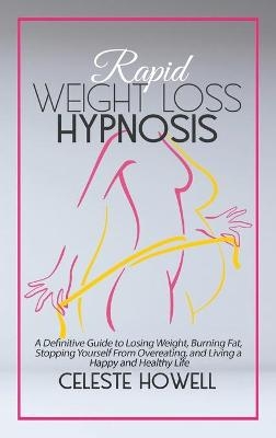 Rapid Weight Loss Hypnosis - Celeste Howell