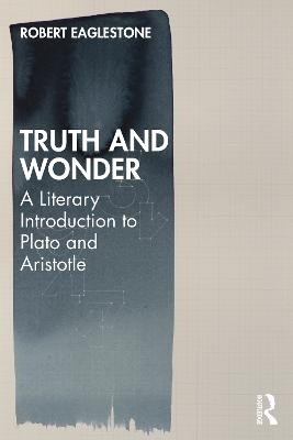 Truth and Wonder - Robert Eaglestone