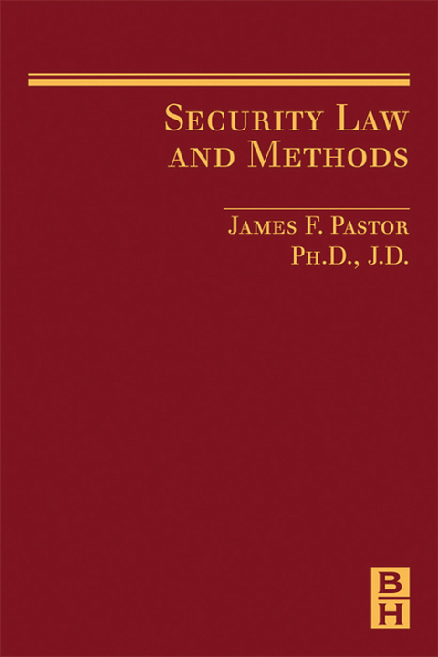 Security Law and Methods -  James Pastor