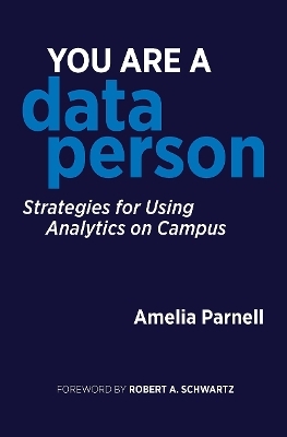 You Are a Data Person - Amelia Parnell