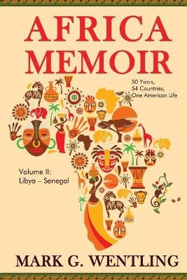 Africa Memoir - Mark G Wentling