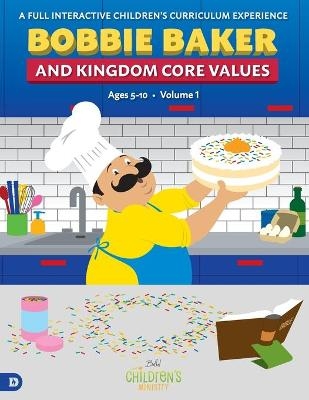 Bobbie Baker and Kingdom Core Values - Amy Gagnon