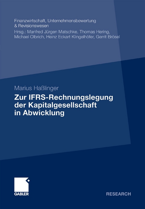 Zur IFRS-Rechnungslegung der Kapitalgesellschaft in Abwicklung - Marius Haßlinger