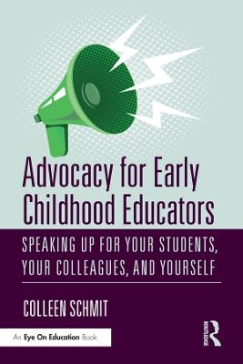 Advocacy for Early Childhood Educators - Colleen Schmit